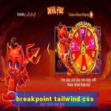 breakpoint tailwind css